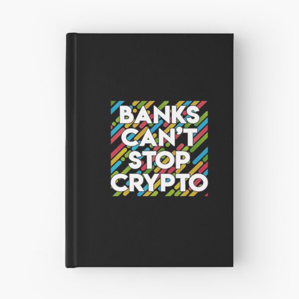 Item preview, Banks Can't Stop Crypto designed and sold by ShaykhUmer.