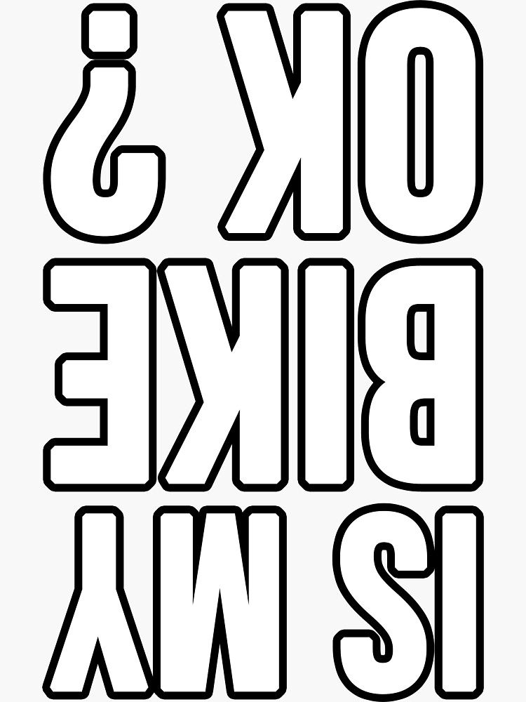 "Is my bike ok? Bike check bike check" Sticker for Sale by