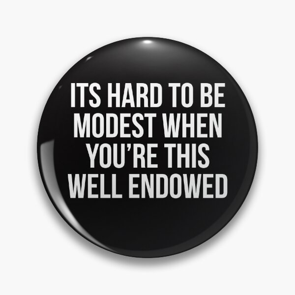 Item preview, Its hard to be modest  designed and sold by Slogans4u.