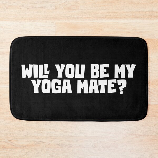Item preview, Will you be my yoga mate? yoga quote designed and sold by Studio  Six.