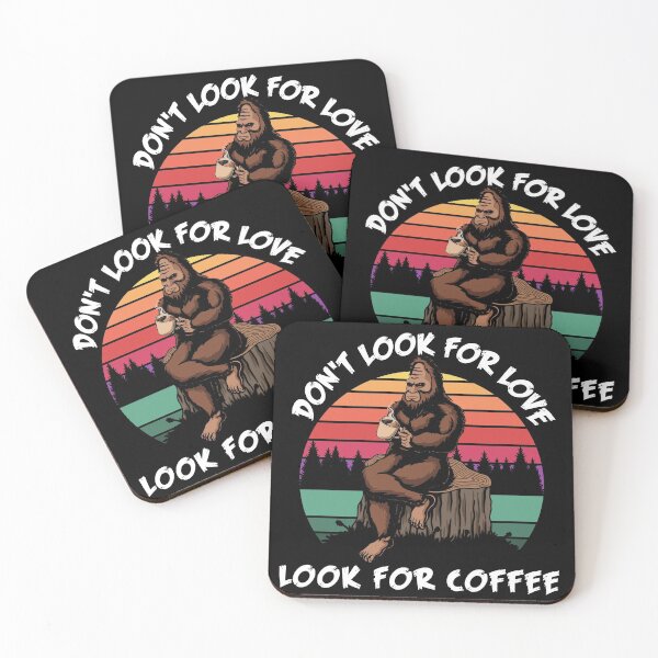 Item preview, Dont Look For Love Look For Coffee designed and sold by LumeLush.