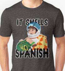 UberHaxorNova "It Smells Spanish" Unisex T-Shirt