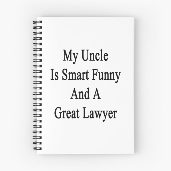 Item preview, My Uncle Is Smart Funny And A Great Lawyer designed and sold by supernova23.