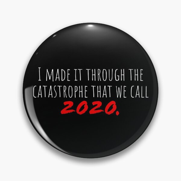 Item preview, I made it through the catastrophe that we call 2020 designed and sold by digifun.
