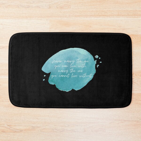 Item preview, Never marry the one you can live with, marry the one you can not live without.  designed and sold by EnlightParis.