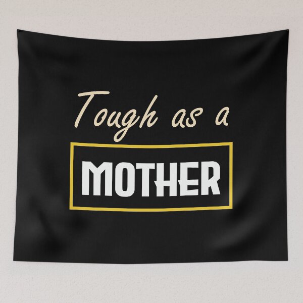 Item preview, Tough as a mother, Mother's Day Gift, Strong women, Mom Shirt,Gift for Mom, Gift for Mother, Mom Gift designed and sold by FELTA.