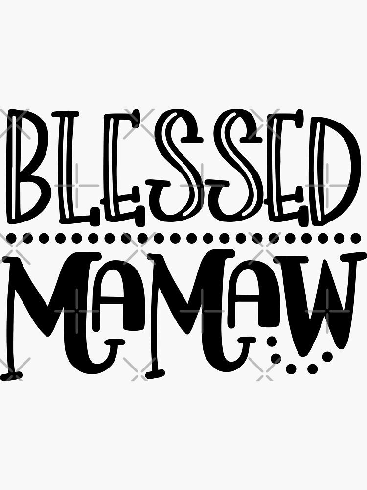 blessed to be called mamaw