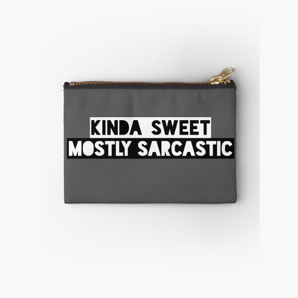 Item preview, Kinda Sweet Mostly Sarcastic Funny Saying designed and sold by ShyOwlet.