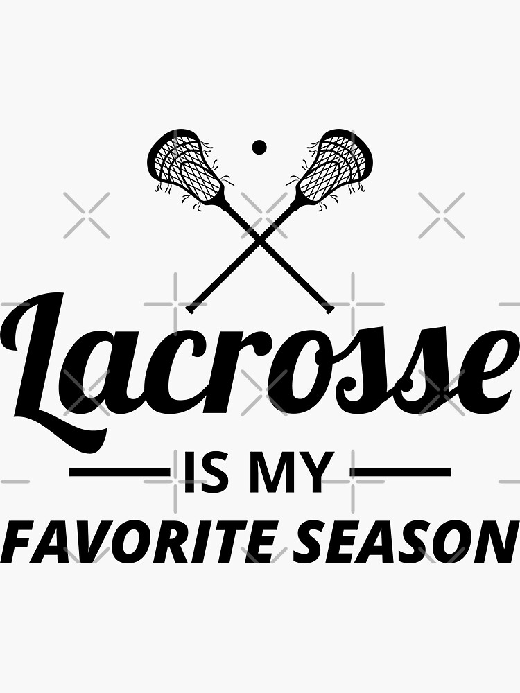 "Lacrosse Player Coach Team Goalie Funny Humour Sayings" Sticker by