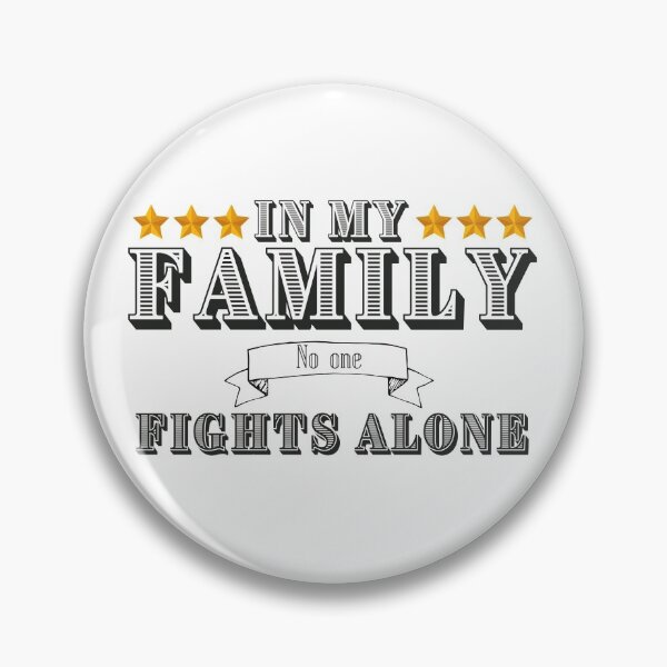 Item preview, In my family no one fights alone designed and sold by Aedrikan.