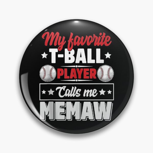 Item preview, My Favorite T-Ball Player Calls Me Memaw Mother's Day Cute  designed and sold by baumbachpox61.