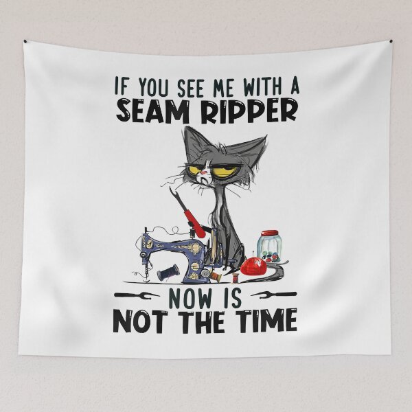 Item preview, If You See Me A Seam Ripper Black Cat Sewing  designed and sold by baumbachpox61.
