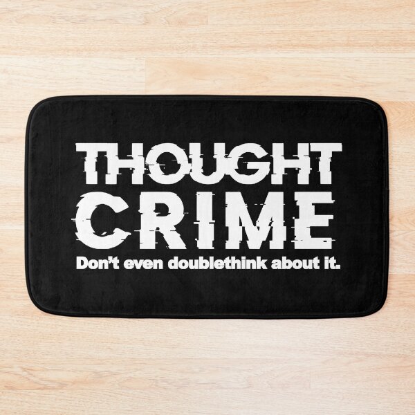 Item preview, 1984 Thought Crime George Orwell designed and sold by JackCurtis1991.