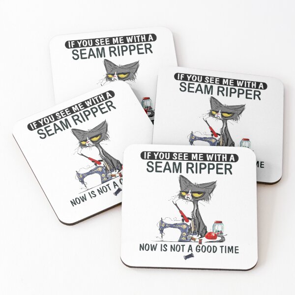Item preview, if you see me with a seam ripper now is not a good time designed and sold by baumbachpox61.