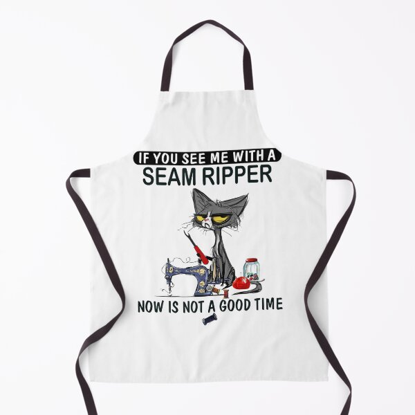 Item preview, if you see me with a seam ripper now is not a good time designed and sold by baumbachpox61.