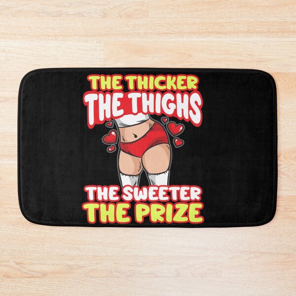 Item preview, The Thicker The Thighs The Sweeter The Prize designed and sold by Moonpie90.