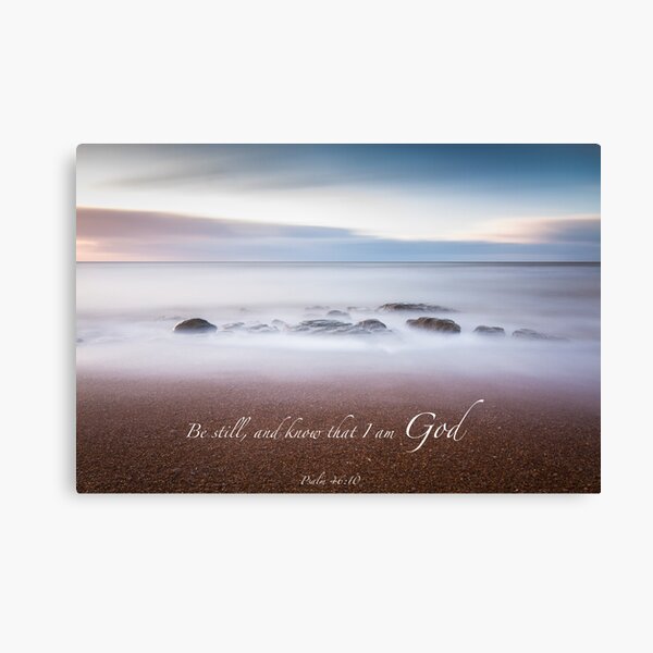 Be still, and know that I am God Canvas Print