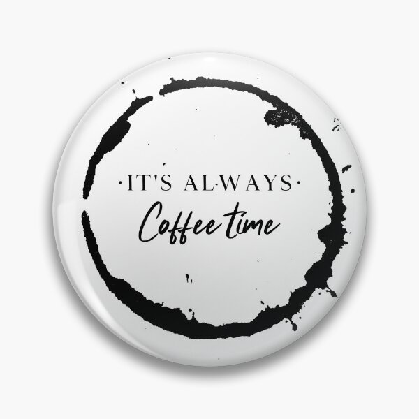 Item preview, Its Always coffee time  designed and sold by Desandu.
