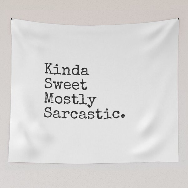 Item preview, Kinda Sweet Mostly Sarcastic. designed and sold by MinimalSketches.