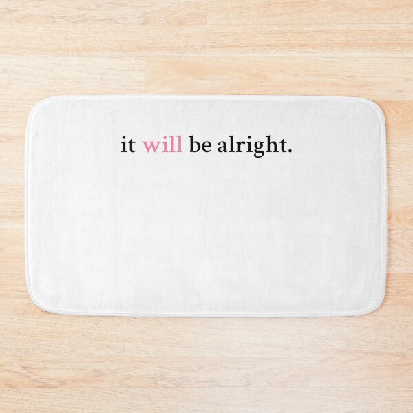 Item preview, It will be alright - inspirational quote designed and sold by primaldolphin.