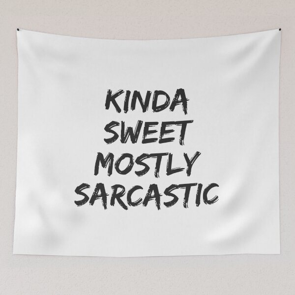 Item preview, Kinda Sweet Mostly Sarcastic. designed and sold by MinimalSketches.