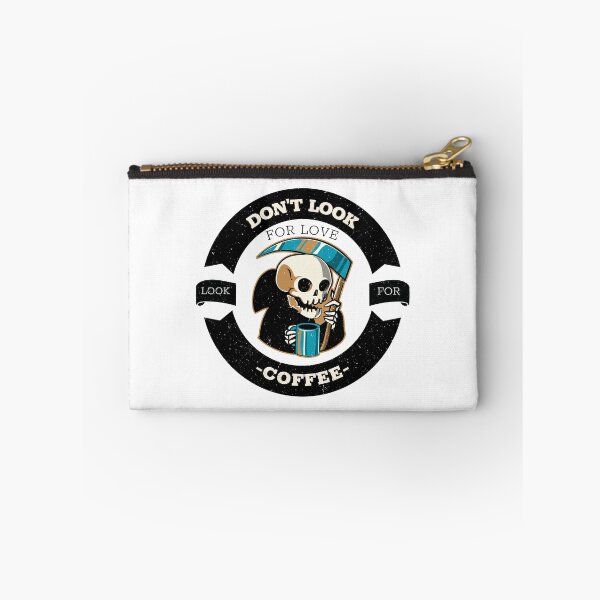 Item preview, Don't Look for LOVE Look for COFFEE designed and sold by Desandu.