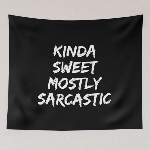 Item preview, Kinda Sweet Mostly Sarcastic. designed and sold by MinimalSketches.