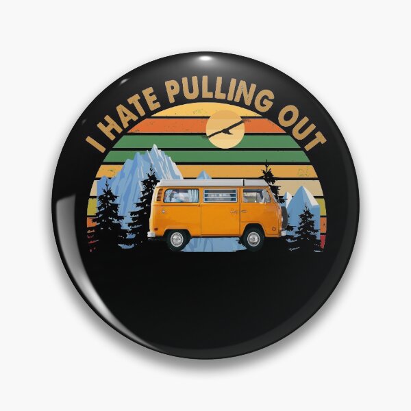 Item preview, Mountains RV Camping I Hate Pulling Out designed and sold by FordLixBe.
