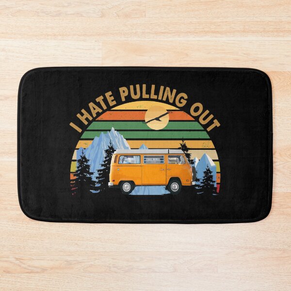 Item preview, Mountains RV Camping I Hate Pulling Out designed and sold by FordLixBe.
