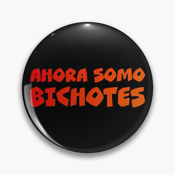 Item preview, Ahora somo bichotes ser bichote lyrics design designed and sold by cangurojoe.
