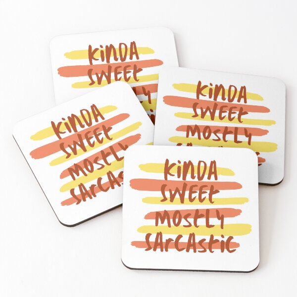 Item preview, Kinda Sweet Mostly Sarcastic Orange Design designed and sold by SweetAndSpice.