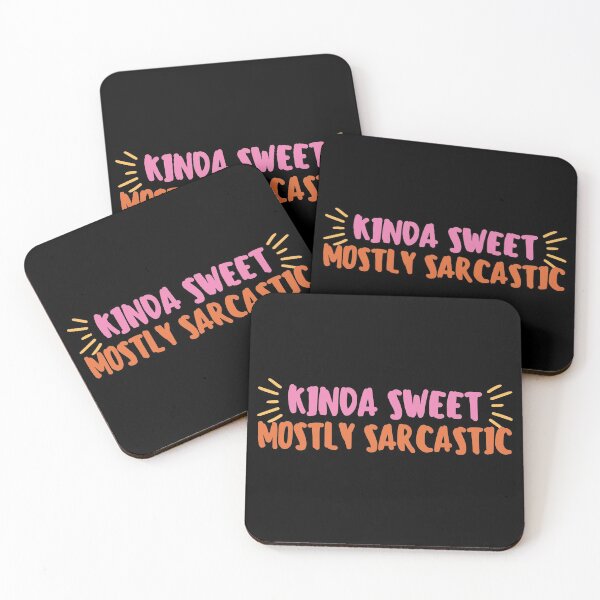 Item preview, Kinda Sweet Mostly Sarcastic Pink and Orange Design designed and sold by SweetAndSpice.