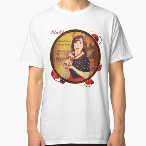 Nothing...stands between me and Nutella Classic T-Shirt