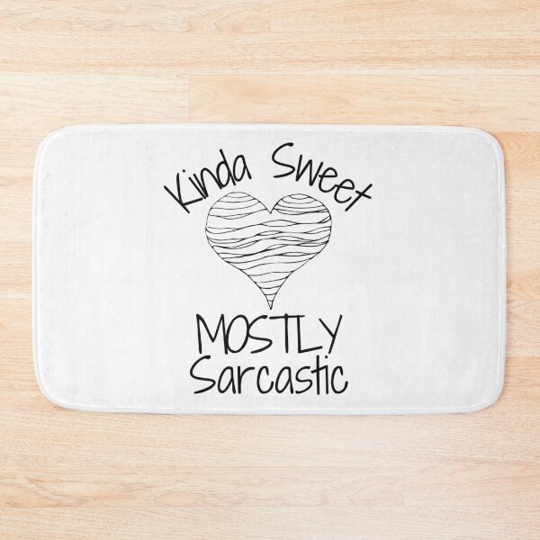 Item preview, Kinda Sweet Mostly Sarcastic Black Heart Design designed and sold by SweetAndSpice.