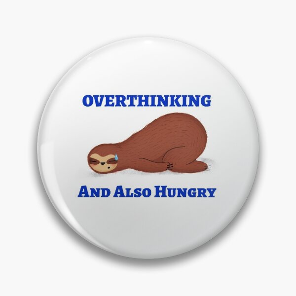 Item preview, Overthinking And Also Hungry designed and sold by FranksDesigns.