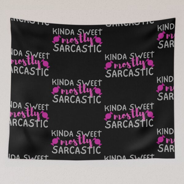 Item preview, Kinda Sweet Mostly Sarcastic Pink and Grey Design designed and sold by SweetAndSpice.