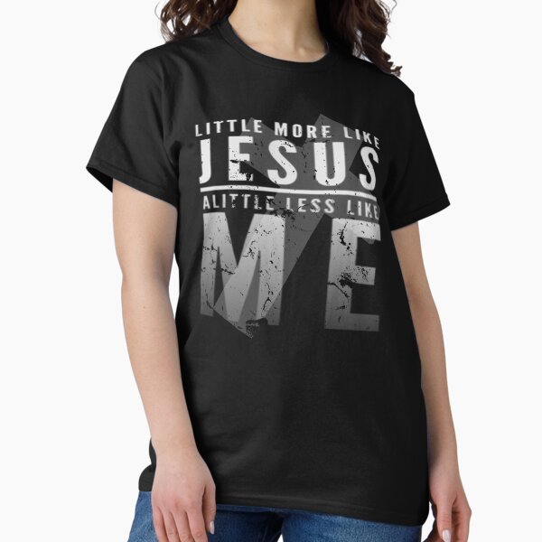 Artikel-Vorschau von Ein bisschen mehr wie Jesus Ein bisschen weniger wie ich, designt und verkauft von loveoceanair.