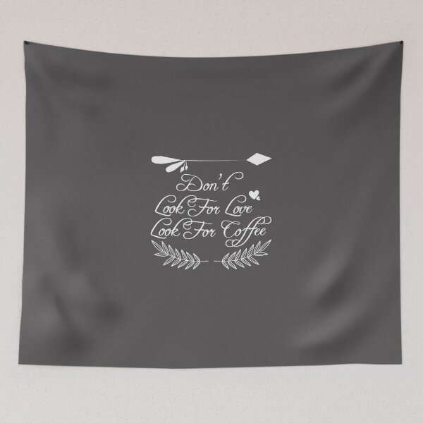 Item preview, Dont Look For Love Look For Coffee Classic T-Shirt designed and sold by alibaba-coffe.
