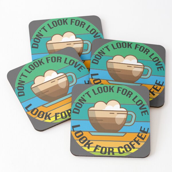 Item preview, Dont Look For Love Look For Coffee Classic T-Shirt designed and sold by alibaba-coffe.