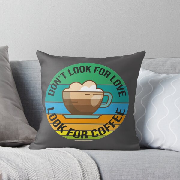 Item preview, Dont Look For Love Look For Coffee Classic T-Shirt designed and sold by alibaba-coffe.