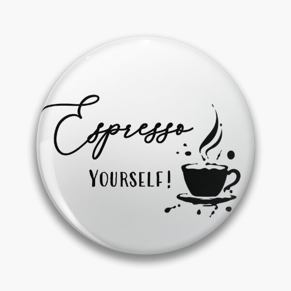 Item preview, Espresso yourself! designed and sold by LaFla24.