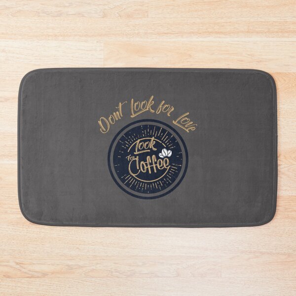 Item preview, dont look for love look for coffee  Essential T-Shirt designed and sold by alibaba-coffe.