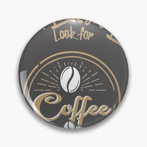 Item preview, Dont look for love look for coffee  Baseball ¾ Sleeve T-Shirt designed and sold by alibaba-coffe.