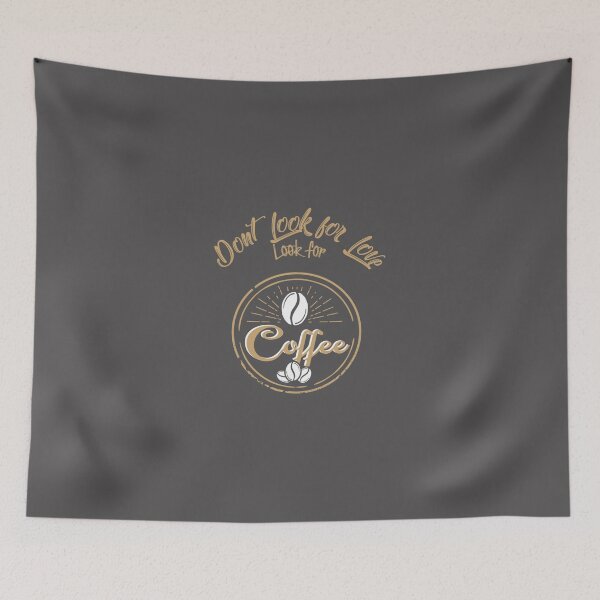 Item preview, Dont look for love look for coffee  Baseball ¾ Sleeve T-Shirt designed and sold by alibaba-coffe.