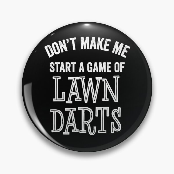 Item preview, Funny Lawn Darts Lover Game Player Outdoor Games Picnic Sarcastic Gift designed and sold by carlhunt99.