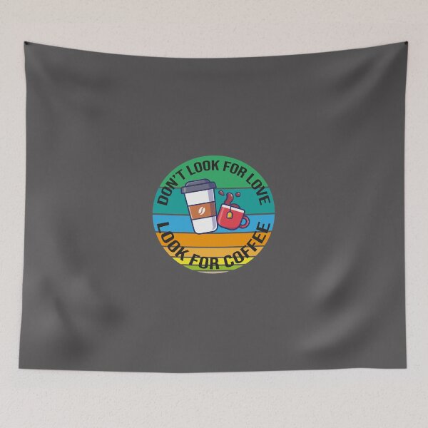 Item preview, Dont Look For Love Look For Coffee Classic T-Shirt designed and sold by alibaba-coffe.