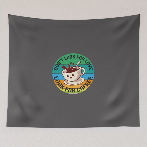 Item preview, Dont Look For Love Look For Coffee Classic T-Shirt designed and sold by alibaba-coffe.