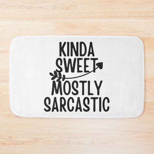 Item preview, Kinda Sweet Mostly Sarcastic Simple Black Design designed and sold by SweetAndSpice.