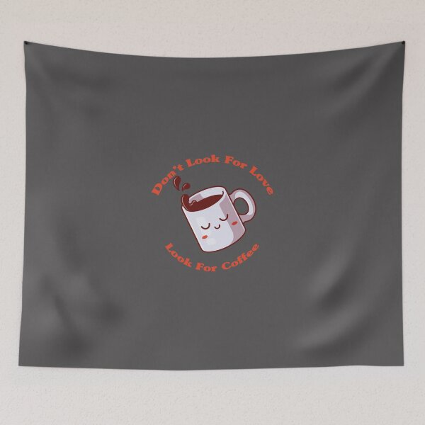 Item preview, Dont Look For Love Look For Coffee Classic T-Shirt designed and sold by alibaba-coffe.