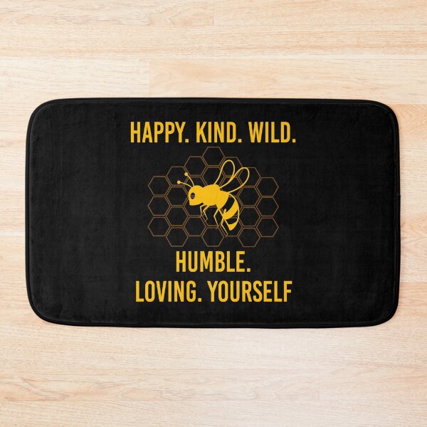 Item preview, Bee Happy, Kind, Wild, Humble, Loving, Yourself designed and sold by JustGift.